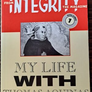 Integrity, Life with Thomas Aquinas